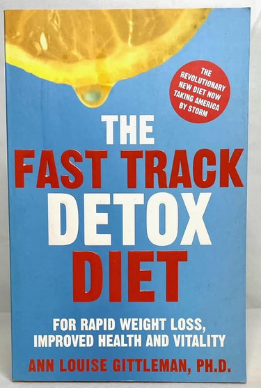 The Fast Track Detox Diet : For Overnight Weightloss, Improved Health and Vitality cover image