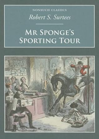 Mr Sponge's Sporting Tour (Nonsuch Classics) cover image