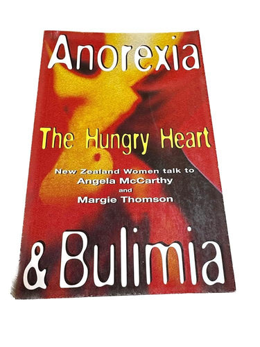 Anorexia & bulimia: The hungry heart : New Zealand women talk to cover image
