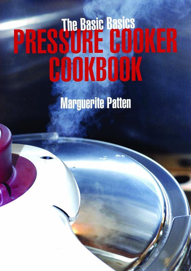 The Basic Basics Pressure Cooker Cookbook cover image