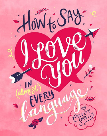 How to Say I Love You in (Almost) Every Language cover image